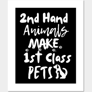 Second hand animals make first class pets Posters and Art